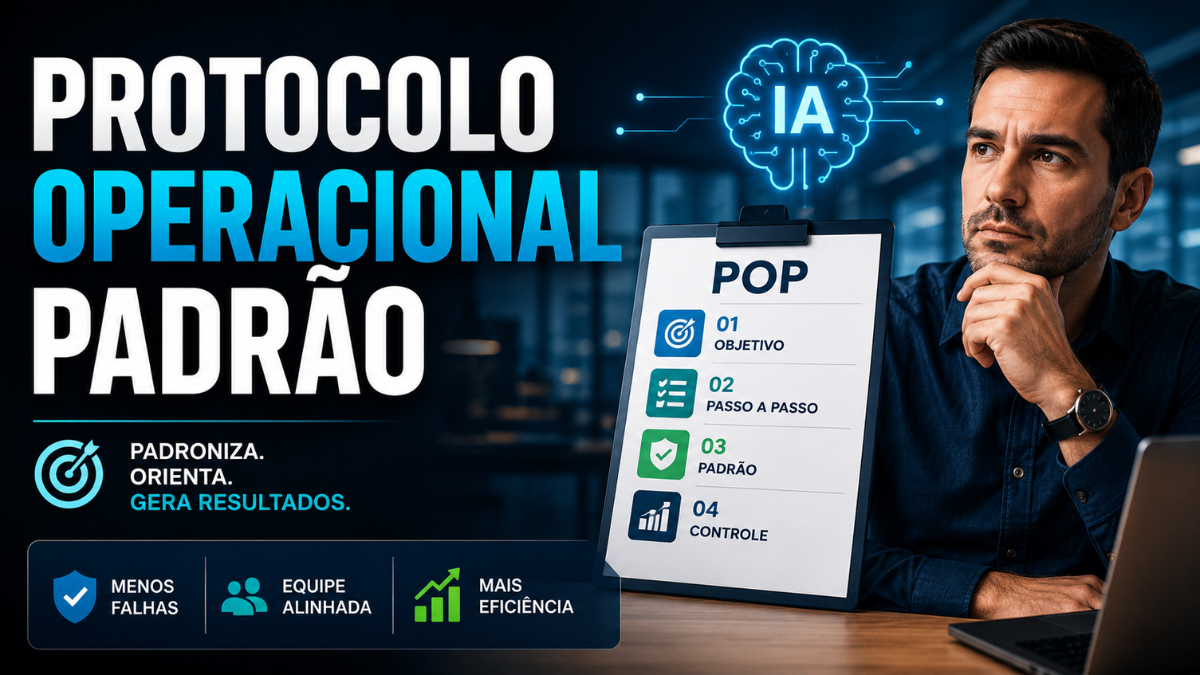 Protocolo Operacional Padrão: Guia Prático 2026