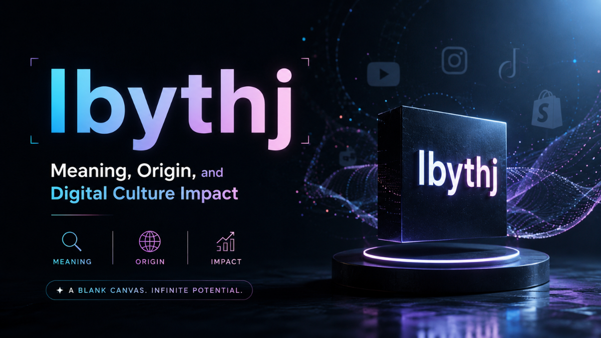 Lbythj: Meaning, Origin, and Digital Culture Impact